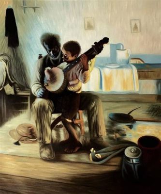  The Banjo Lesson: A Symphony of Melancholy and Hope Painted on Canvas!